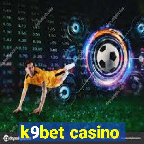 k9bet casino